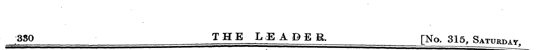 330 THE LEADEE. [No. 315, Saturday.
