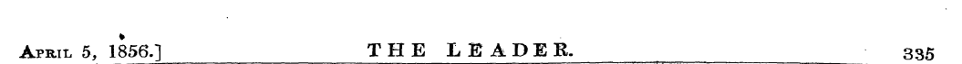 April 5, 1856.] THE LEADE R. 335