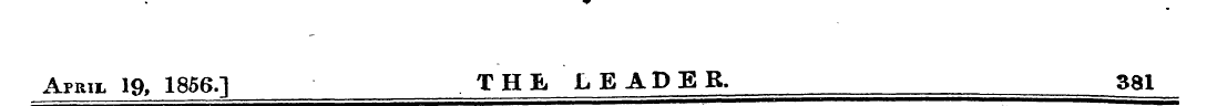 April 19, 1856.] THE LEADER, 381