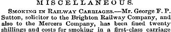 MISCELLANEOUS. Smoking in Railway Carria...