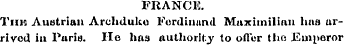 FRANCE. Tins Austrian Archduku Ferdinand...