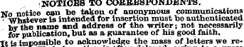 NOTICES TO CORRESPONDENTS. No notice <wi...