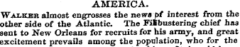 AMERICA. Walker almost engrosses the new...