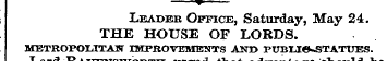 ? Leader Office, Saturday, May 24. THE H...