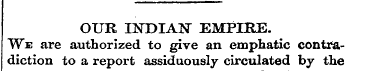 OUR INDIAN EMPIRE. We are authorized to ...