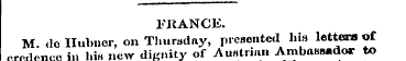 FRANCE. M. do Hubnor, on Thursday, prese...