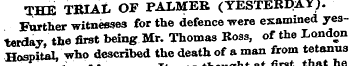 THE TBIAt OF PALMER (YESTERDAY). Further...