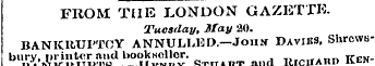 FROM THE LONDON GAZETTETuesday, May 20. ...