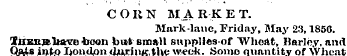 CORN MARKET. Mark-lane, Friday, May 23,1...