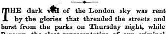 ? THE dark v(Kl of the London sky was re...