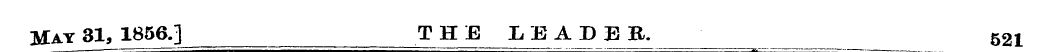 May 81, 1856.] ^ THE LEAD Ej R ^ 52 i