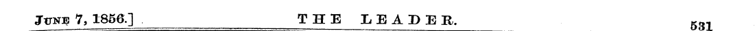 JtjNE 7, 1856.] , THE LEAD E H. 5t? ,