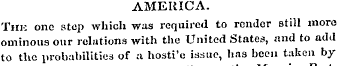 AMERICA. The one step which was required...