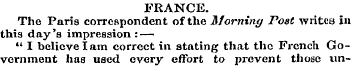FRANCE. The Paris correspondent of the M...