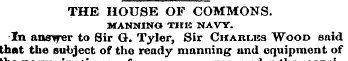 THE HOUSE OF COMMONS. MANNING THE NAVY. ...