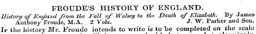 FROUDE'S HISTORY OF ENGLAND. Uislory of ...