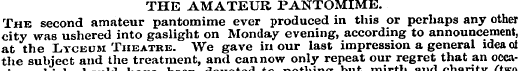 THE AMATEUR PANTOMIME. The second amateu...