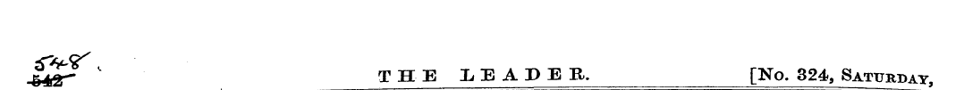 ^42- ' THE LEADER. [No. 324, Saturday,