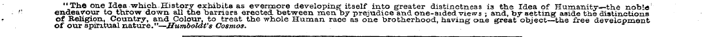"The one Idea which.History exhibits as ...