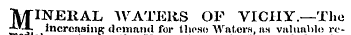 MINERAL WATERS OF VICHY.—The increasing demand for those Watersas valuable rc-