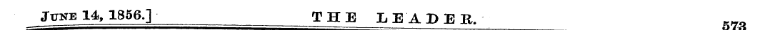 June 14, 1856.] THE LEADEE. KIW1