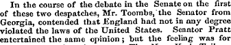 In the course of the debate in the Senat...