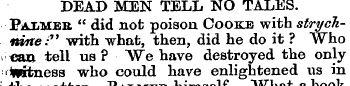 DEAD MEN TELL NO TALES. Palmer " did not...
