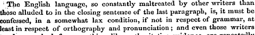 The English language, so constantly malt...