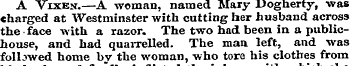 A Vixen.—A woman, named Mary Dogherty, w...