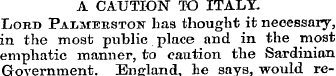 A CAUTION TO ITALY. Lobd PAiiMEBSTON has...