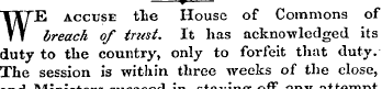 W E accuse tlie House of Commons of brea...