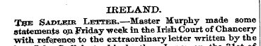 IRELAND. The Sadleir Letter.—Master Murp...
