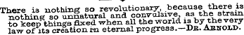 There is nothing so revolutionary, becau...