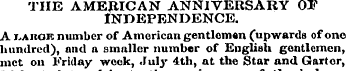 THE AMERICAN ANNIVERSARY OF INDEPENDENCE...