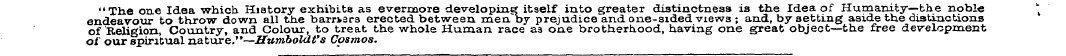 " Th.e one Idea ¦which. History exhibits...