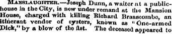 Manslaughter.-—Joseph Dunn, a waiter at ...