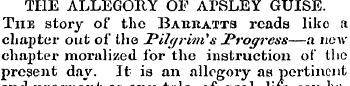 THE ALLEGOltY OF APSLEY GUISE. The story...