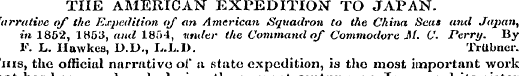THE AMERICAN EXPEDITION TO JAPAN. Uirrut...