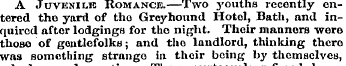 A Juvenims Romance.—Two youths recently ...