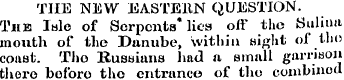 THE NEW EASTE11N QUESTION. The lulo of S...