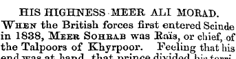 HIS HIGHNESS MEER ALI MOBAD. When the Br...