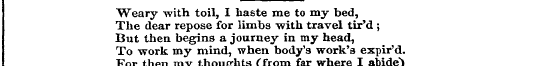 Weary with toil, I haste me to my bed, T...