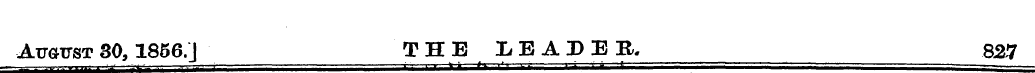 ATTGTTST 30, 1856 J_ THE LEADER. 827