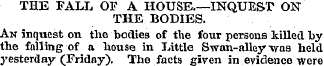 THE FALL OF A HOUSE.—INQUEST ON THE BODI...