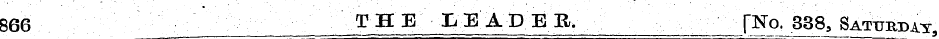 866 THE LEADER, [No. 338, Satubmy