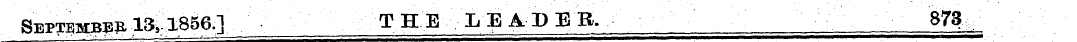 Septemb^13,1856.] TEE LEADEB. 873