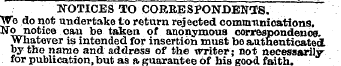 NOTICES TO CORRE SPONDBNUS. ~~ Wo do not...