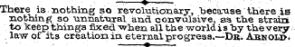 There is -nothing so revolutionary, beca...