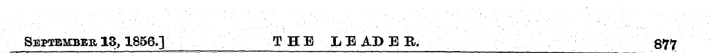 September 13,1856,] THE LEADER. 877