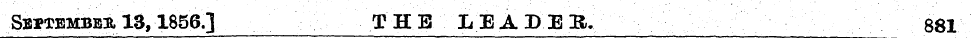 Skptembeir, 13,1856.] THE LEADER. 881